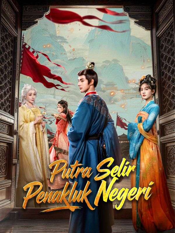 Watch Putra Selir Penakluk Negeri (DramaBox) Full Episodes Free HD