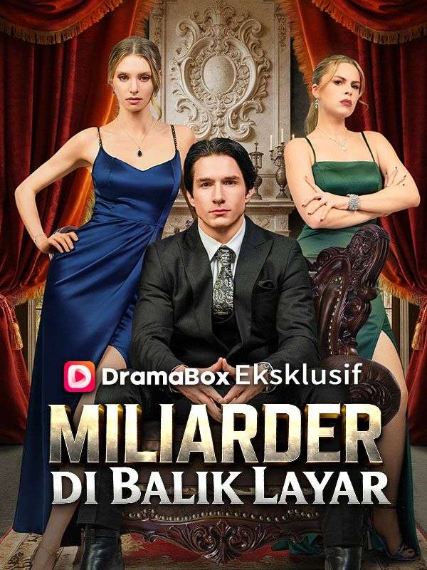 Watch Miliarder di Balik Layar (Sulih Suara) (DramaBox) Full Episodes Free HD