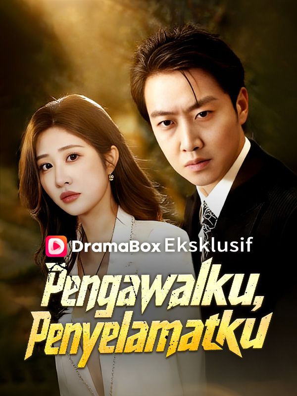 Watch Pengawalku, Penyelamatku (Sulih Suara) (DramaBox) Full Episodes Free HD