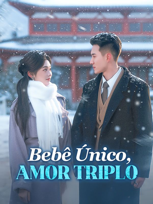 Watch Bebê Único, Amor Triplo (DramaBox) Full Episodes Free HD