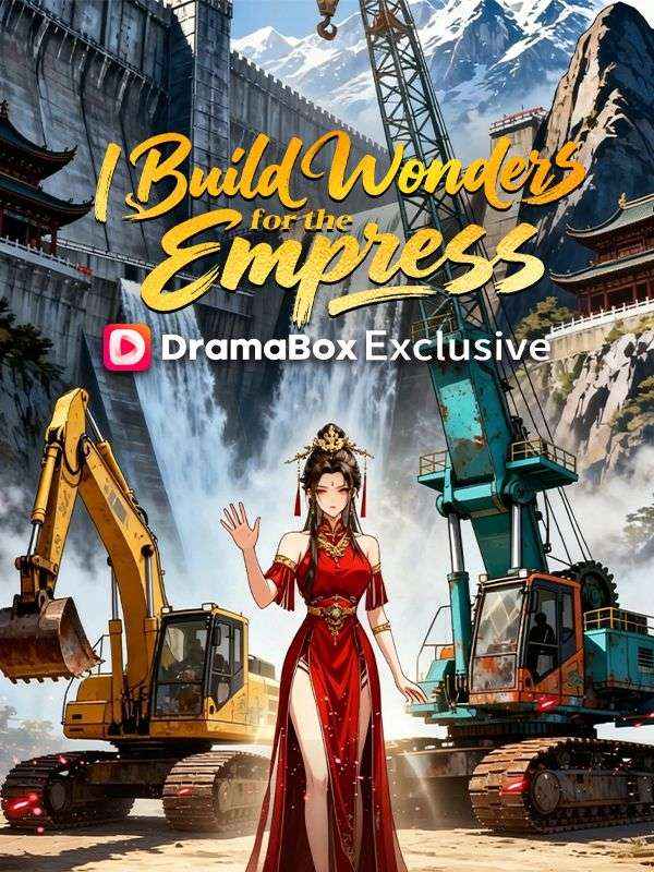 Watch I Build Wonders for the Empress (DramaBox) Full Episodes Free HD