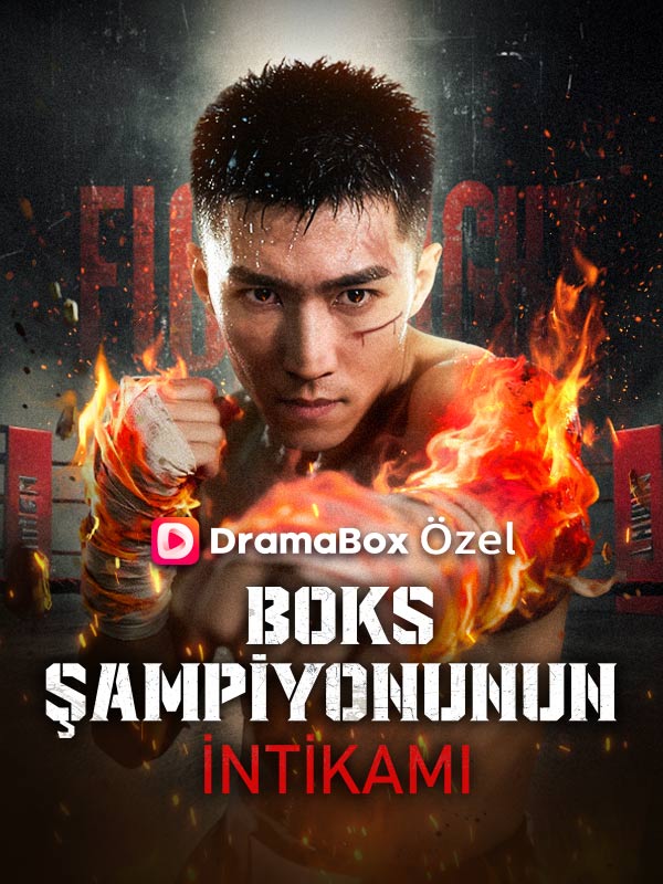 Watch (Dublajlı )Boks Şampiyonunun İntikamı (DramaBox) Full Episodes Free HD