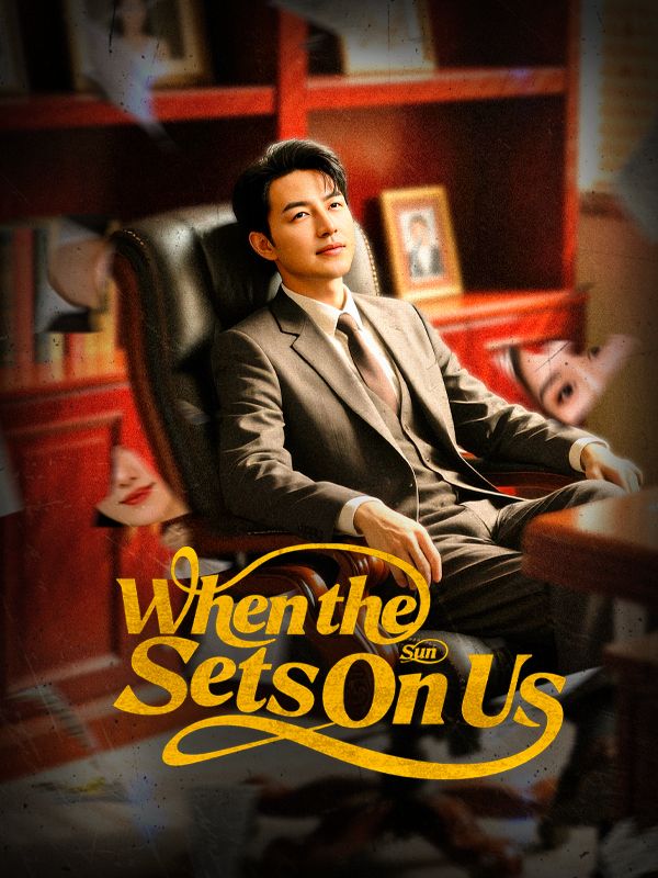 Watch When the Sun Sets on Us(DUBBED) (DramaBox) Full Episodes Free HD