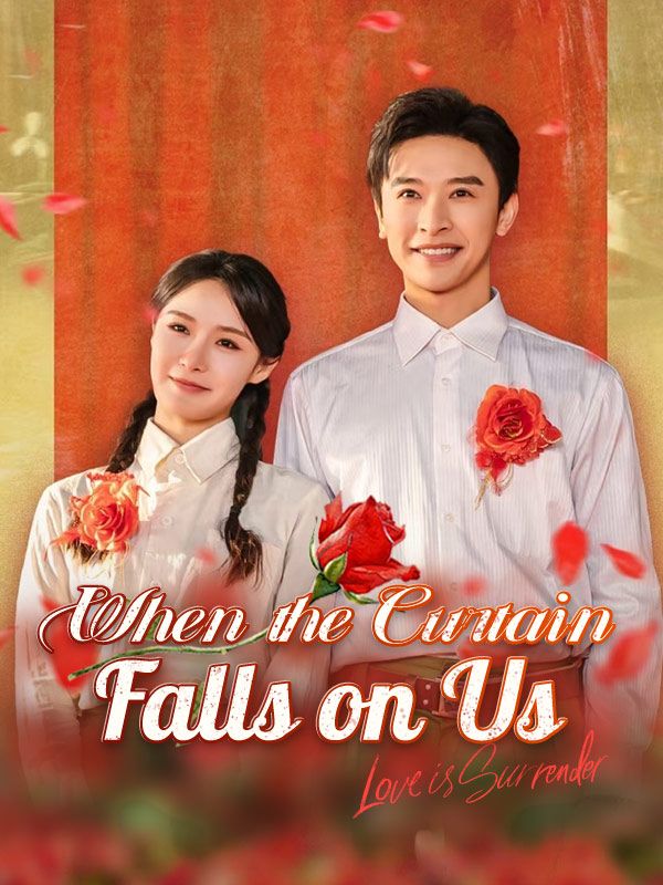 Watch When the Curtain Falls on Us (DUBBED) (DramaBox) Full Episodes Free HD