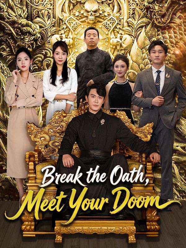 Watch Break the Oath, Meet Your Doom (DramaBox) Full Episodes Free HD