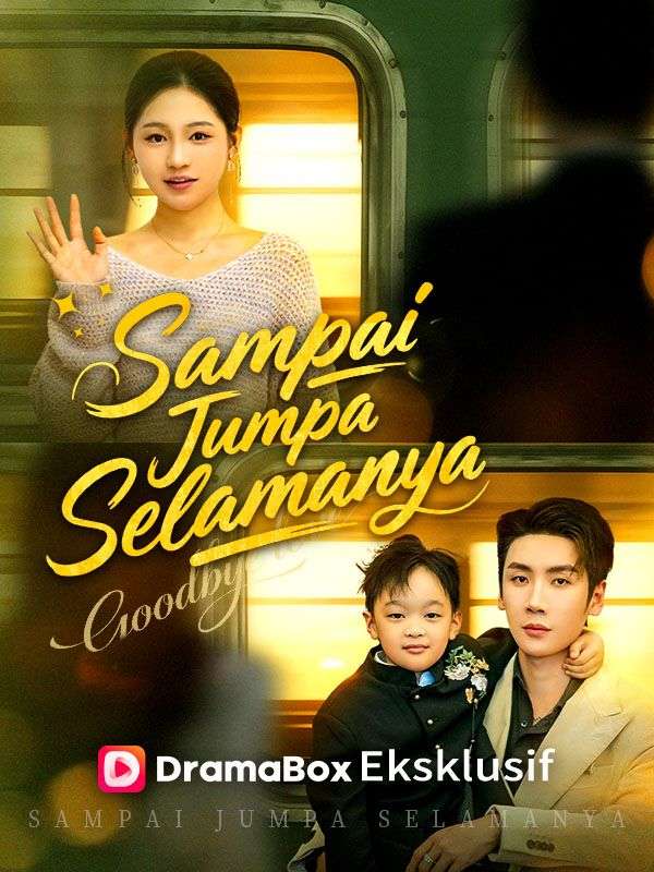 Watch Sampai Jumpa Selamanya (Sulih Suara) (DramaBox) Full Episodes Free HD