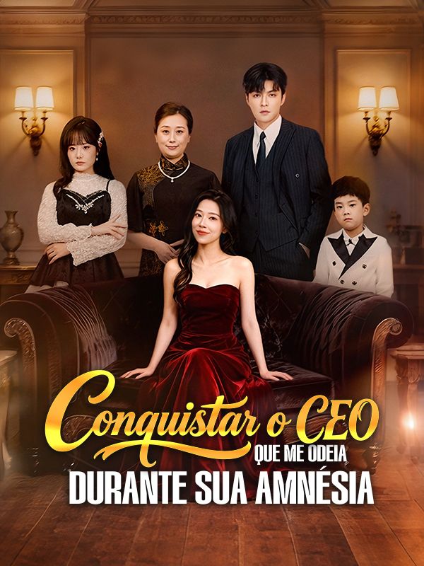 Watch Conquistar o CEO que Me Odeia Durante Sua Amnésia (DramaBox) Full Episodes Free HD