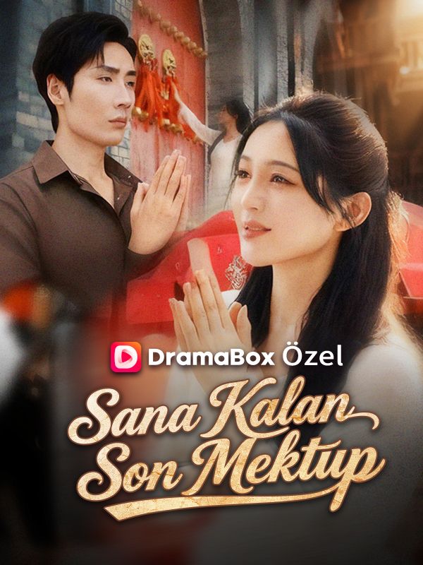 Watch Sana Kalan Son Mektup (DramaBox) Full Episodes Free HD