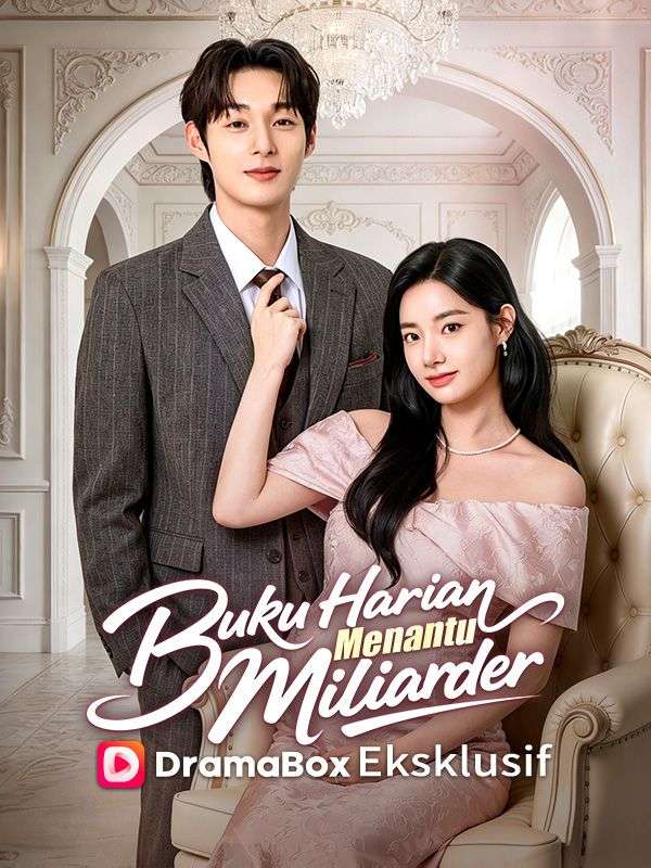Watch Buku Harian Menantu Miliarder (DramaBox) Full Episodes Free HD