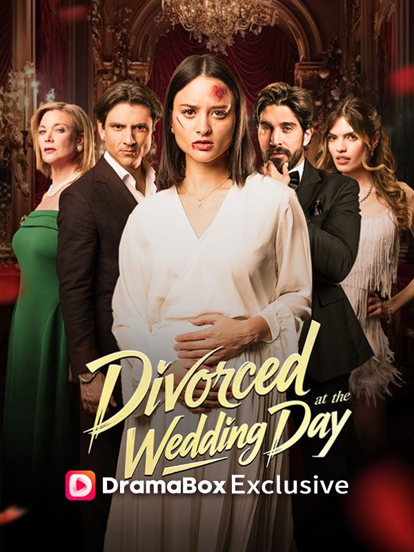Watch Divorced At the Wedding Day (DramaBox) Full Episodes