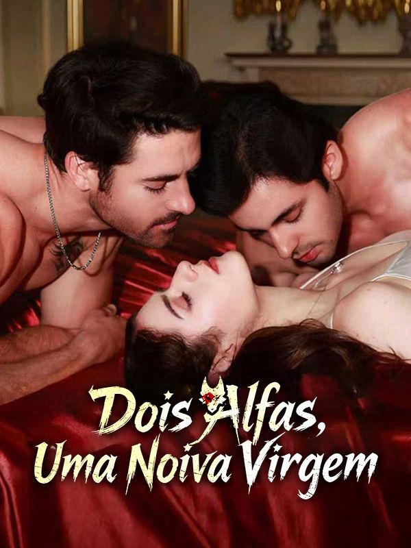 Watch Dois Alfas, Uma Noiva Virgem (DramaBox) Full Episodes Free HD
