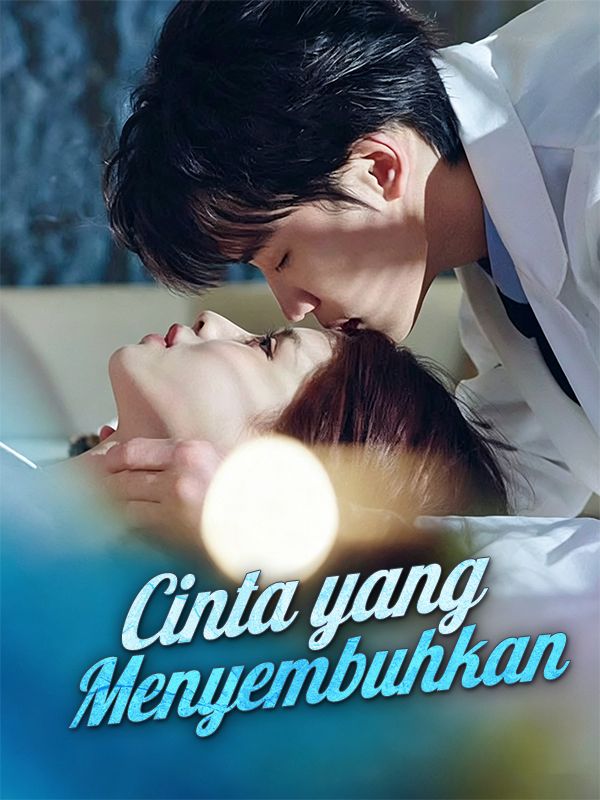 Watch Cinta yang Menyembuhkan (DramaBox) Full Episodes Free HD