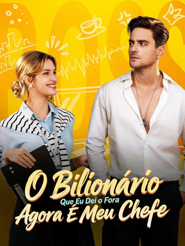 Watch O Bilionário Que Eu Dei o Fora Agora É Meu Chefe (DramaBox) Full Episodes Free HD