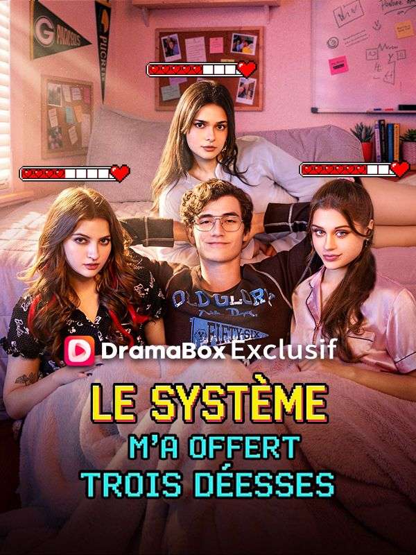 Watch Le Système M'a Offert Trois Déesses ( Doublé ) (DramaBox) Full Episodes Free HD