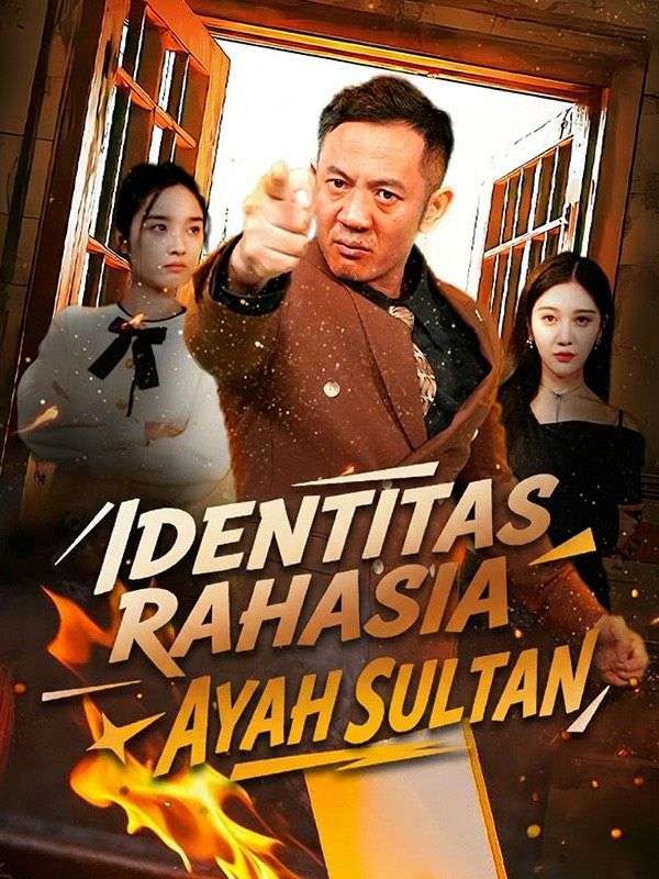 Watch Identitas Rahasia Ayah Sultan (DramaBox) Full Episodes Free HD