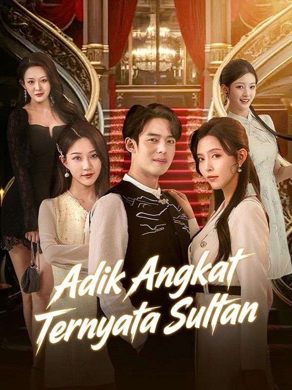 Watch Adik Angkat Ternyata Sultan (DramaBox) Full Episodes
