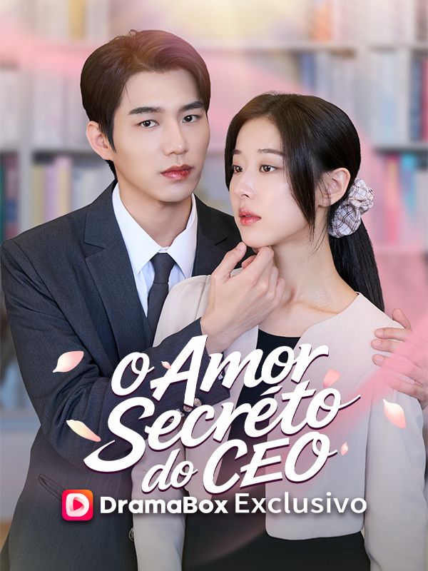 Watch O Amor Secreto do CEO (DramaBox) Full Episodes Free HD