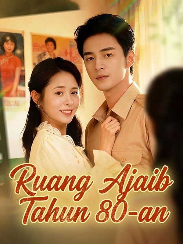 Watch Ruang Ajaib Tahun 80-an (DramaBox) Full Episodes Free HD
