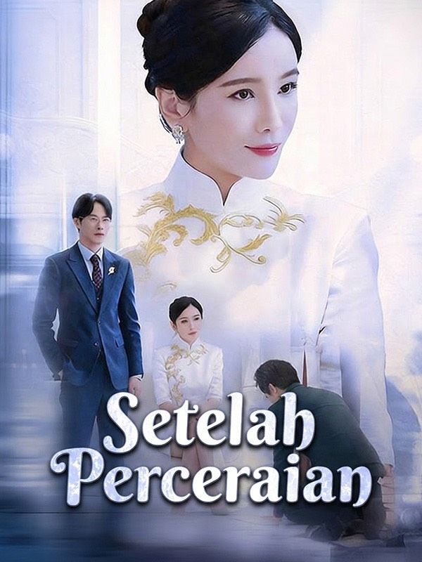 Watch Setelah Perceraian (DramaBox) Full Episodes Free HD