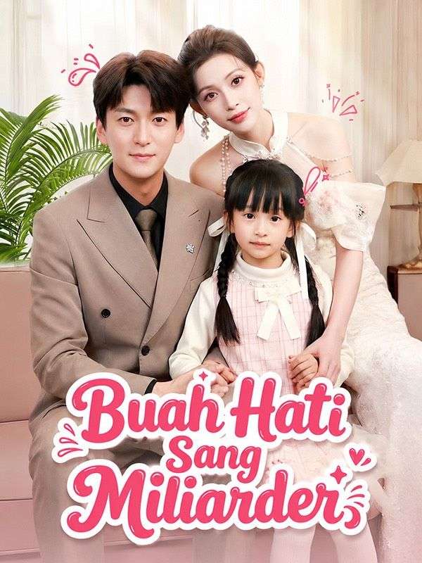 Watch Buah Hati Sang Miliarder (DramaBox) Full Episodes Free HD
