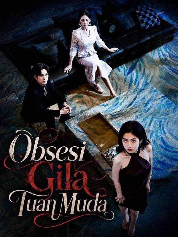 Watch Obsesi Gila Tuan Muda (DramaBox) Full Episodes Free HD