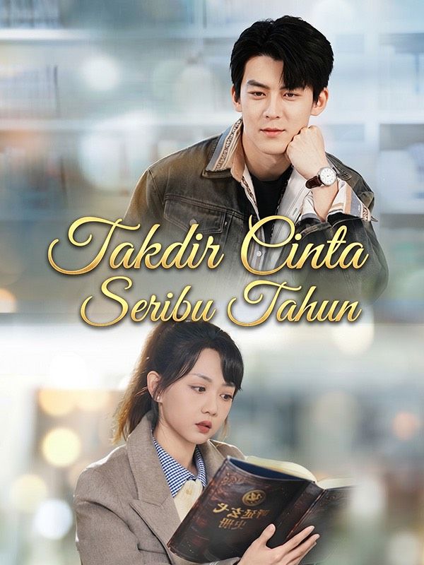 Watch Takdir Cinta Seribu Tahun (DramaBox) Full Episodes Free HD