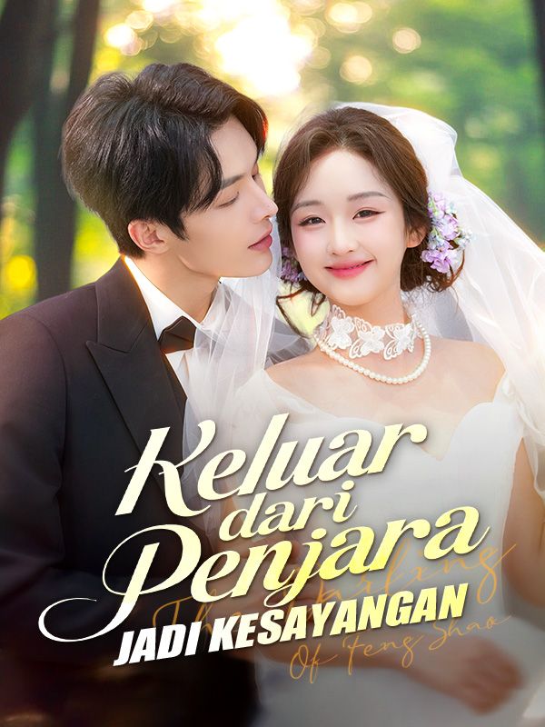 Watch Keluar dari Penjara, Jadi Kesayangan (Sulih Suara) (DramaBox) Full Episodes Free HD