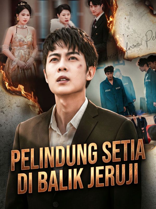 Watch Pelindung Setia di Balik Jeruji (DramaBox) Full Episodes Free HD