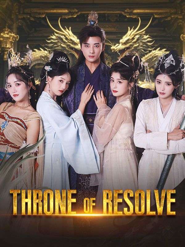 Watch Throne of Resolve(DUBBED) (DramaBox) Full Episodes Free HD
