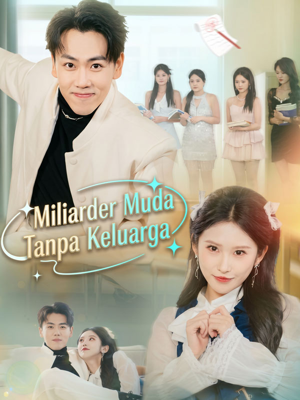 Watch Miliarder Muda Tanpa Keluarga (DramaBox) Full Episodes Free HD