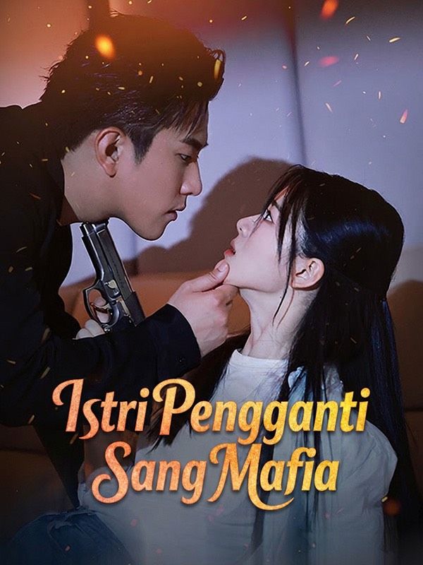 Watch Istri Pengganti Sang Mafia (DramaBox) Full Episodes Free HD