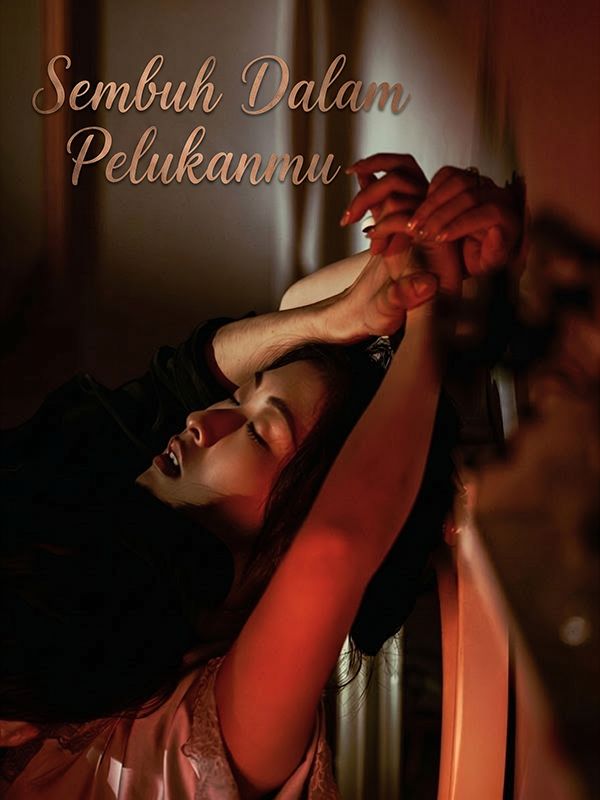 Watch Sembuh Dalam Pelukanmu (DramaBox) Full Episodes Free HD
