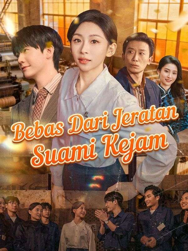 Watch Bebas Dari Jeratan Suami Kejam (DramaBox) Full Episodes Free HD