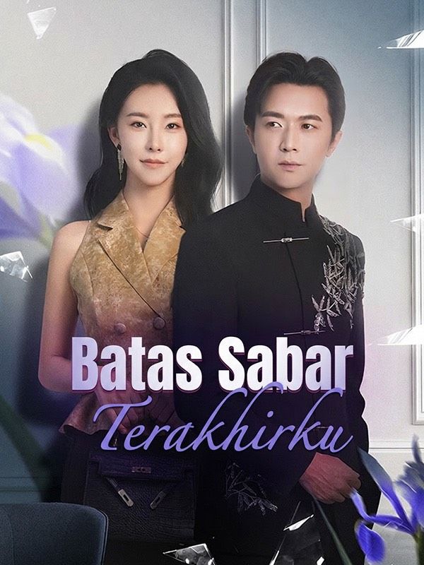 Watch Batas Sabar Terakhirku (DramaBox) Full Episodes Free HD