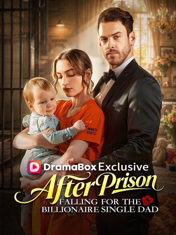 Watch After Prison, Falling for the Billionaire Single Dad (DramaBox) Full Episodes Free HD