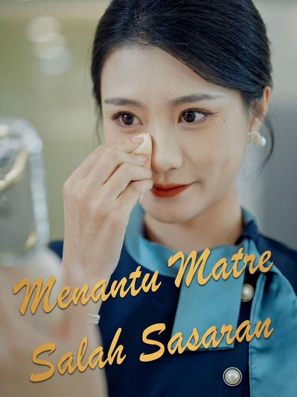 Watch Menantu Matre Salah Sasaran (DramaBox) Full Episodes Free HD