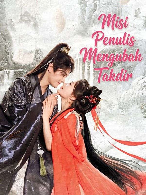 Watch Misi Penulis Mengubah Takdir (DramaBox) Full Episodes Free HD