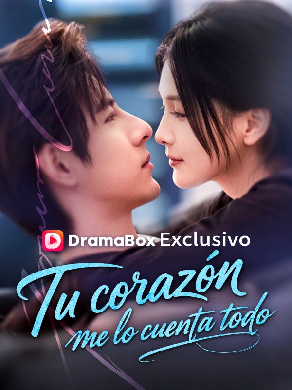 Watch Tu corazón me lo cuenta todo (Doblado) (DramaBox) Full Episodes Free HD