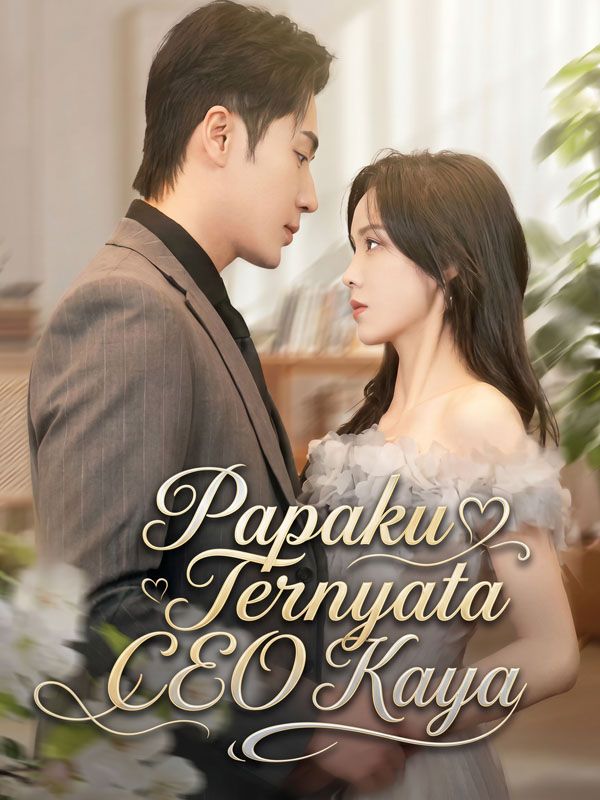 Watch Papaku Ternyata CEO Kaya (DramaBox) Full Episodes Free HD
