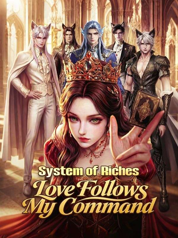 Watch System of Riches: Love Follows My Command (DramaBox) Full Episodes Free HD