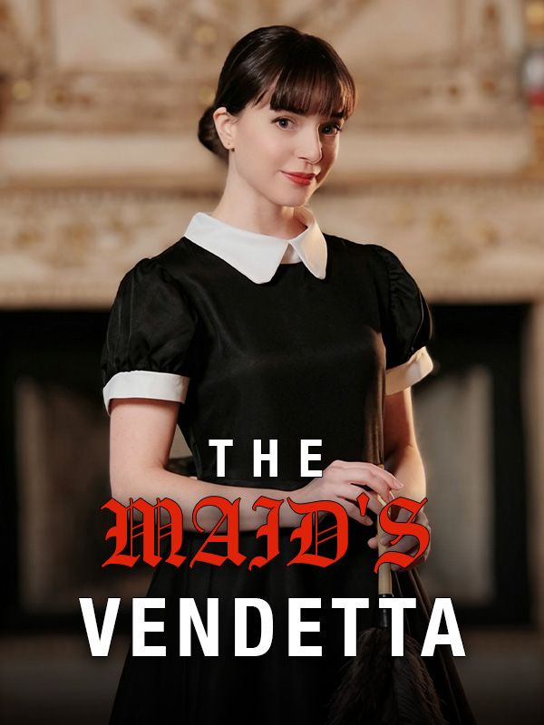 Watch The Maid's Vendetta (DramaBox) Full Episodes Free HD