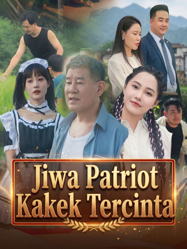 Watch Jiwa Patriot Kakek Tercinta (DramaBox) Full Episodes Free HD