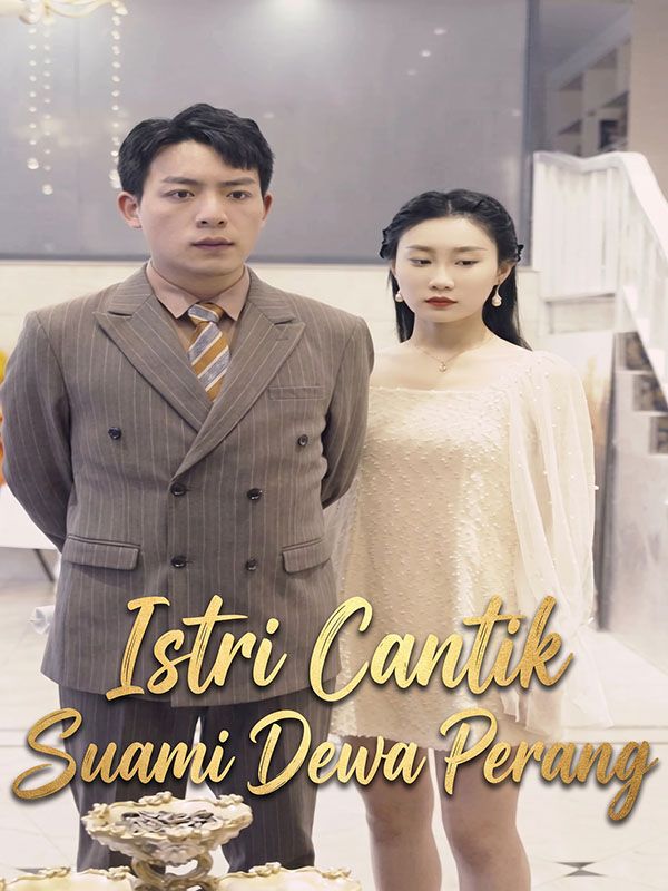 Watch Istri Cantik Suami Dewa Perang (DramaBox) Full Episodes Free HD