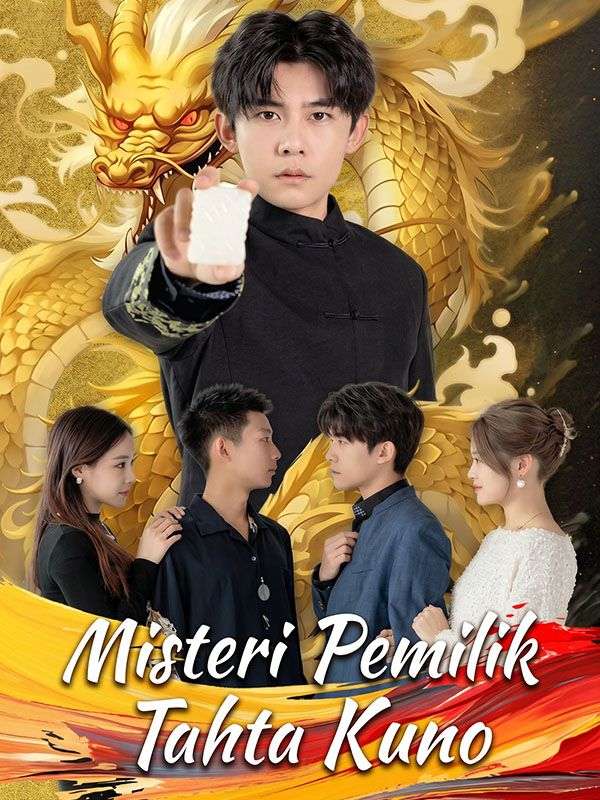 Watch Misteri Pemilik Tahta Kuno (DramaBox) Full Episodes Free HD