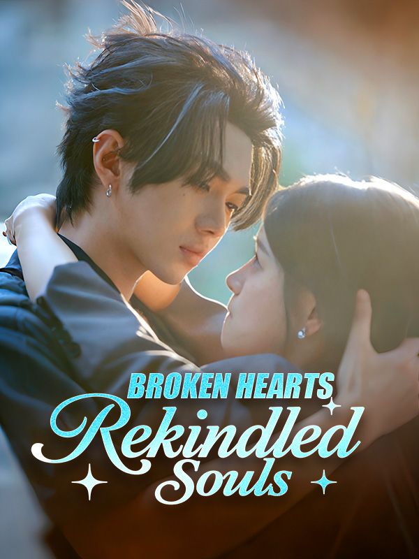 Watch Broken Hearts, Rekindled Souls (DramaBox) Full Episodes