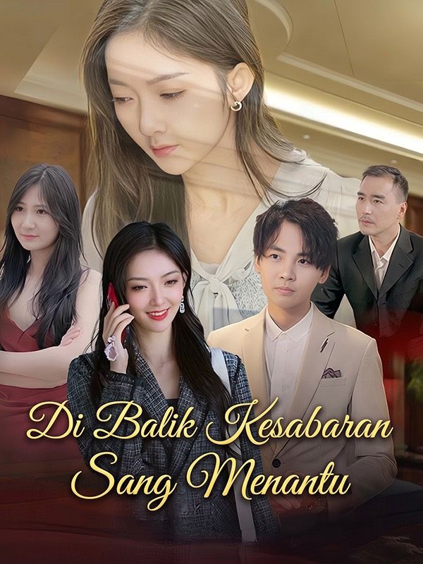Watch Di Balik Kesabaran Sang Menantu (DramaBox) Full Episodes Free HD