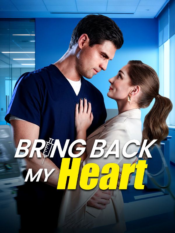 Watch Bring Back My Heart (DramaBox) Full Episodes Free HD