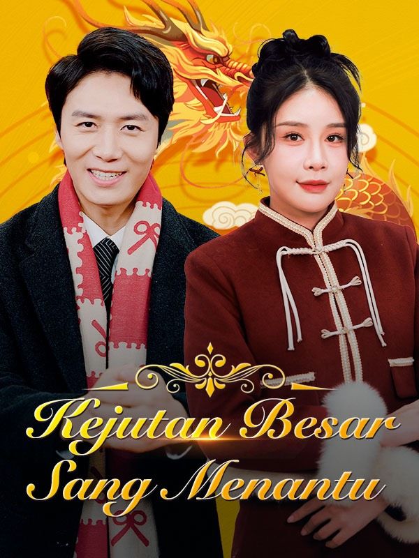 Watch Kejutan Besar Sang Menantu (DramaBox) Full Episodes Free HD