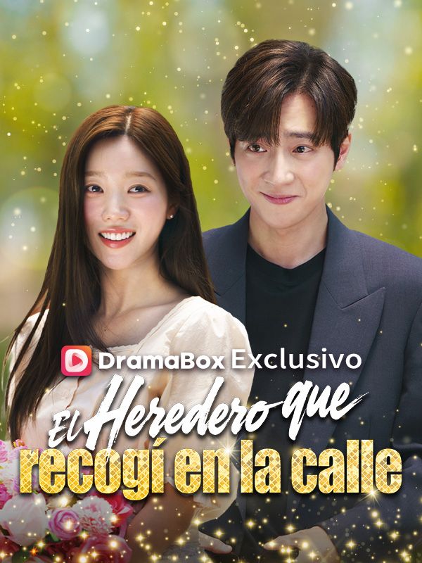 Watch El heredero que recogí en la calle (Doblado) (DramaBox) Full Episodes Free HD