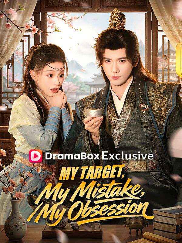 Watch My Target, My Mistake, My Obsession (DramaBox) Full Episodes Free HD